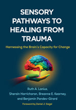 Book cover for Sensory Pathways to Healing from Trauma: Harnessing the Brain's Capacity for Change