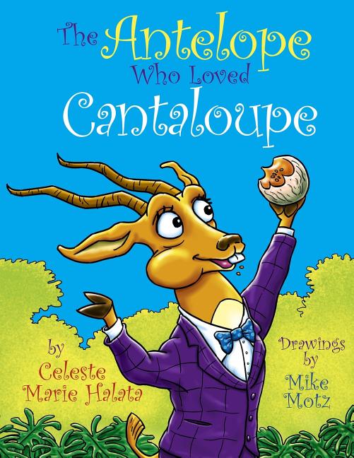 Book cover for Antelope Who Loved Cantaloupe