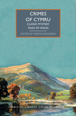 Book cover for Crimes of Cymru: Classic Mystery Tales of Wales