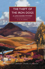 Book cover for Theft of the Iron Dogs: A Lancashire Mystery