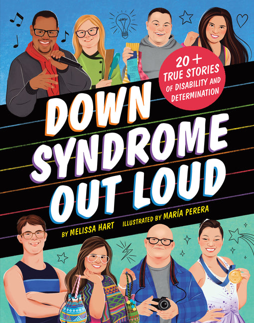 Book cover for Down Syndrome Out Loud: 20+ True Stories of Disability and Determination