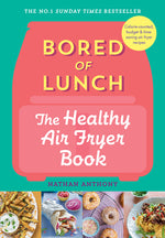 Book cover for Bored of Lunch: The Healthy Air Fryer Book