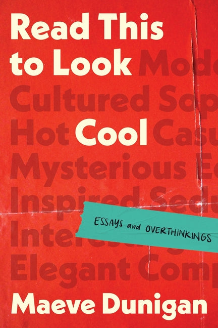 Book cover for Read This to Look Cool: Essays and Overthinkings
