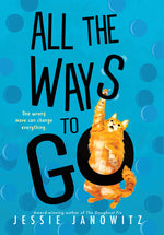 Book cover for All the Ways to Go