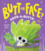 Book cover for Butt or Face? Volume 4: Ador-A-Butts!