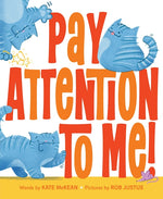 Book cover for Pay Attention to Me!