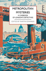 Book cover for Metropolitan Mysteries: A Casebook of London's Detectives