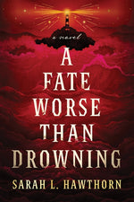 Book cover for Fate Worse Than Drowning