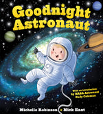 Book cover for Goodnight Astronaut: The Perfect Bedtime Book!