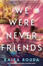 Book cover for We Were Never Friends