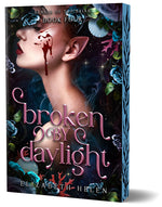 Book cover for Broken by Daylight (Deluxe Edition)