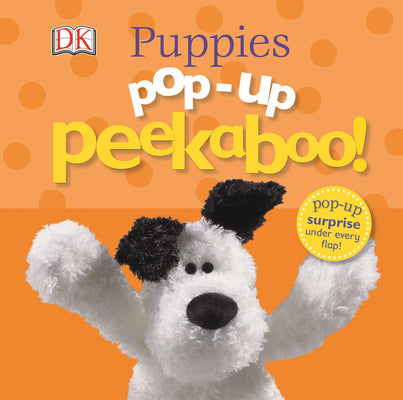 Book cover for Pop-Up Peekaboo! Puppies: Pop-Up Surprise Under Every Flap!