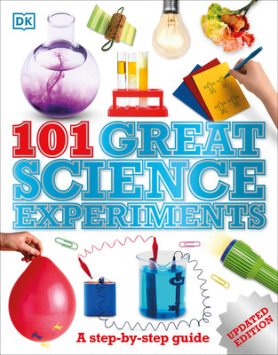 Book cover for 101 Great Science Experiments: A Step-By-Step Guide