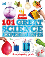 Book cover for 101 Great Science Experiments: A Step-By-Step Guide