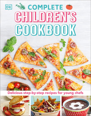 Book cover for Complete Children's Cookbook: Delicious Step-By-Step Recipes for Young Cooks