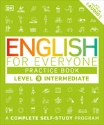 Book cover for English for Everyone: Level 3: Intermediate, Practice Book: A Complete Self-Study Program