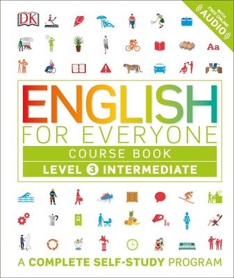 Book cover for English for Everyone: Level 3: Intermediate, Course Book: A Complete Self-Study Program