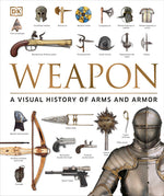 Book cover for Weapon: A Visual History of Arms and Armor