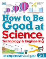 Book cover for How to Be Good at Science, Technology, and Engineering