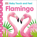 Book cover for Baby Touch and Feel Flamingo