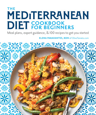 Book cover for The Mediterranean Diet Cookbook for Beginners: Meal Plans, Expert Guidance, and 100 Recipes to Get You Started