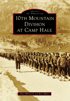 Book cover for 10th Mountain Division at Camp Hale