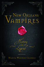 Book cover for New Orleans Vampires: History and Legend