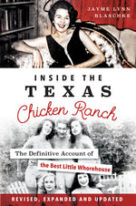 Book cover for Inside the Texas Chicken Ranch: The Definitive Account of the Best Little Whorehouse