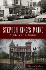 Book cover for Stephen King's Maine: A History & Guide