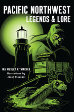 Book cover for Pacific Northwest Legends & Lore