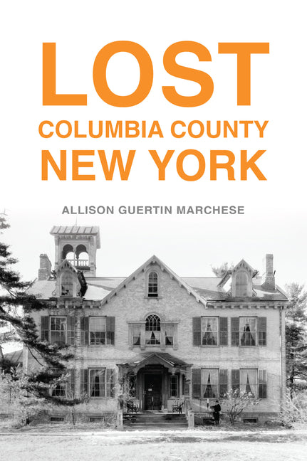 Book cover for Lost Columbia County, New York
