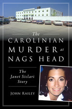 Book cover for Carolinian Murder at Nags Head: The Janet Siclari Story