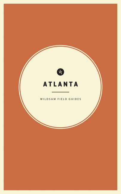 Book cover for Wildsam Field Guides: Atlanta