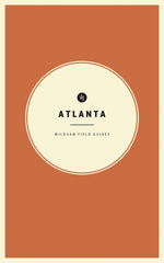 Book cover for Wildsam Field Guides: Atlanta