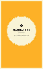 Book cover for Wildsam Field Guides: Manhattan (2022)
