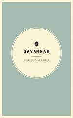 Book cover for Wildsam Field Guides: Savannah (2022)