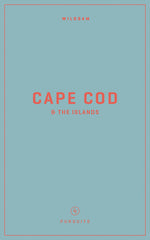 Book cover for Wildsam Field Guides: Cape Cod & the Islands (2023)