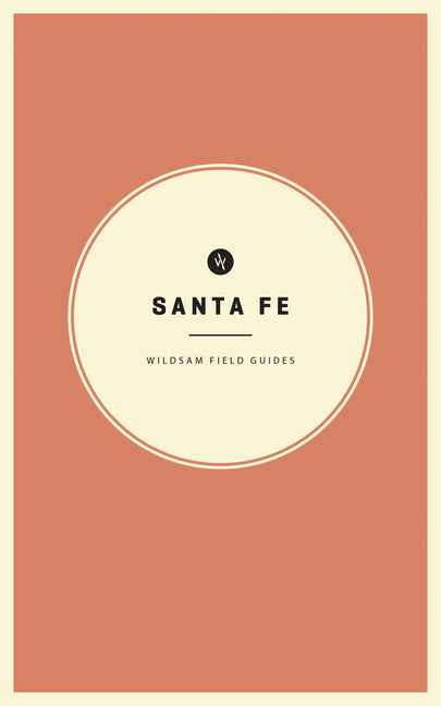 Book cover for Wildsam Field Guides: Santa Fe (2022)