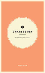 Book cover for Wildsam Field Guides: Charleston (2023)