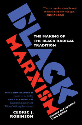 Book cover for Black Marxism, Revised and Updated Third Edition: The Making of the Black Radical Tradition