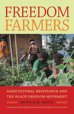 Book cover for Freedom Farmers: Agricultural Resistance and the Black Freedom Movement