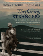 Book cover for Wayfaring Strangers: The Musical Voyage from Scotland and Ulster to Appalachia