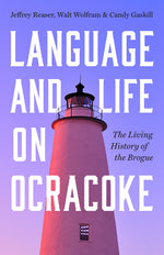 Book cover for Language and Life on Ocracoke: The Living History of the Brogue