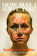 Book cover for How May I Serve You? Revelations in Education