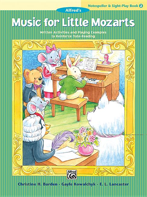 Book cover for Music for Little Mozarts Notespeller & Sight-Play Book, Bk 2: Written Activities and Playing Examples to Reinforce Note-Reading