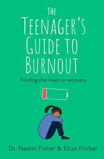 Book cover for Teenager's Guide to Burnout: Finding the Road to Recovery