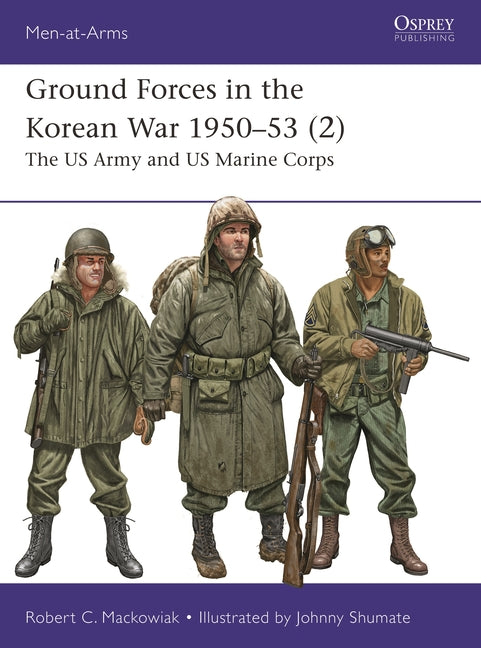 Book cover for Ground Forces in the Korean War 1950-53 (2): The US Army and US Marine Corps