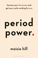 Book cover for Period Power: Harness Your Hormones and Get Your Cycle Working for You