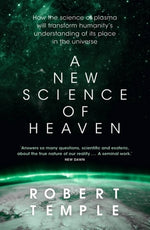 Book cover for A New Science of Heaven: How the New Science of Plasma Physics Is Shedding Light on Spiritual Experience