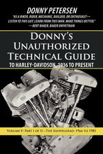 Book cover for Donny's Unauthorized Technical Guide to Harley-Davidson, 1936 to Present: Volume V: Part I of II-The Shovelhead: 1966 to 1985
